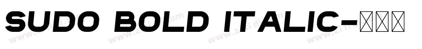 Sudo Bold Italic字体转换
